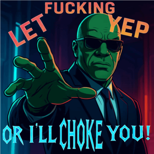 Let fucking yap