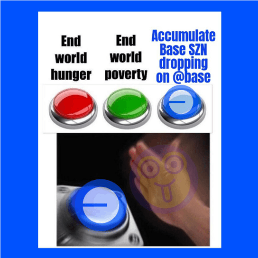 Global issues? Nah, Base SZN first! 👀